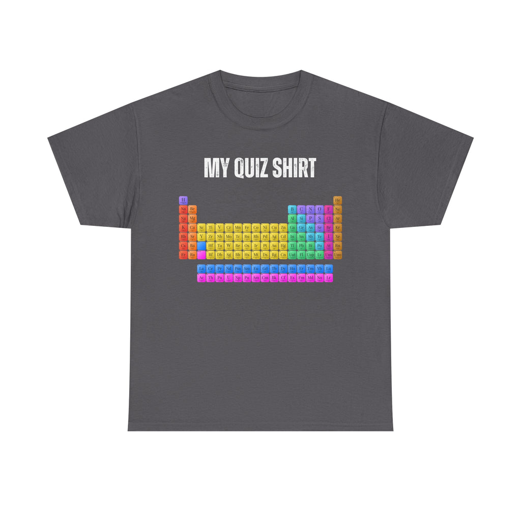 Quiz Shirt T‑Shirt — Colorful Periodic Table Graphic Tee