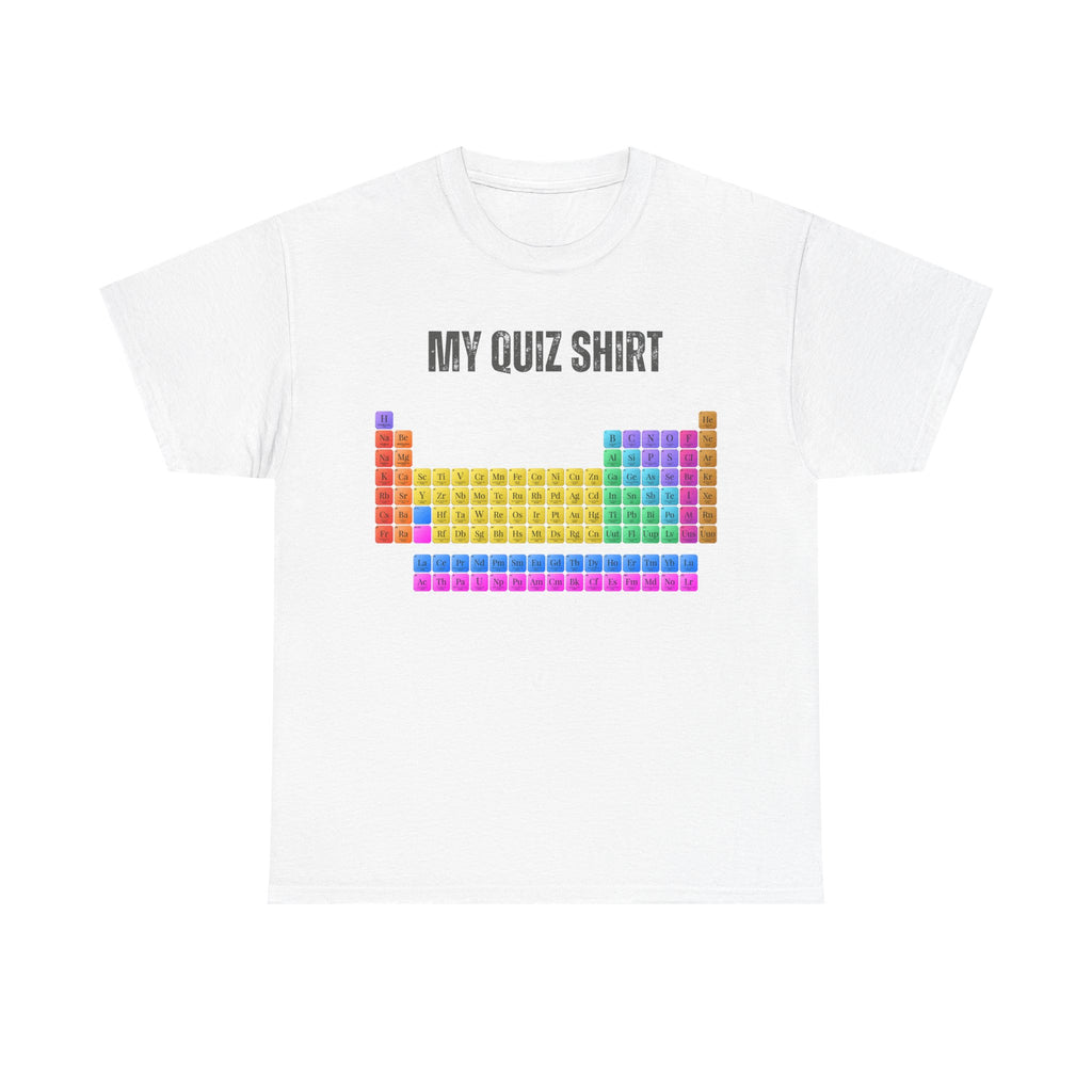 Quiz Shirt T‑Shirt — Colorful Periodic Table Graphic Tee