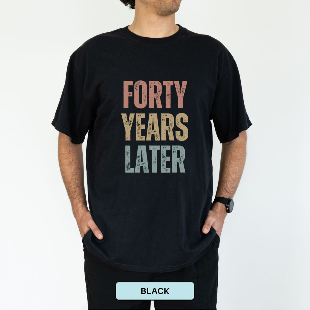 Retro '40 Years Later' Unisex T-Shirt