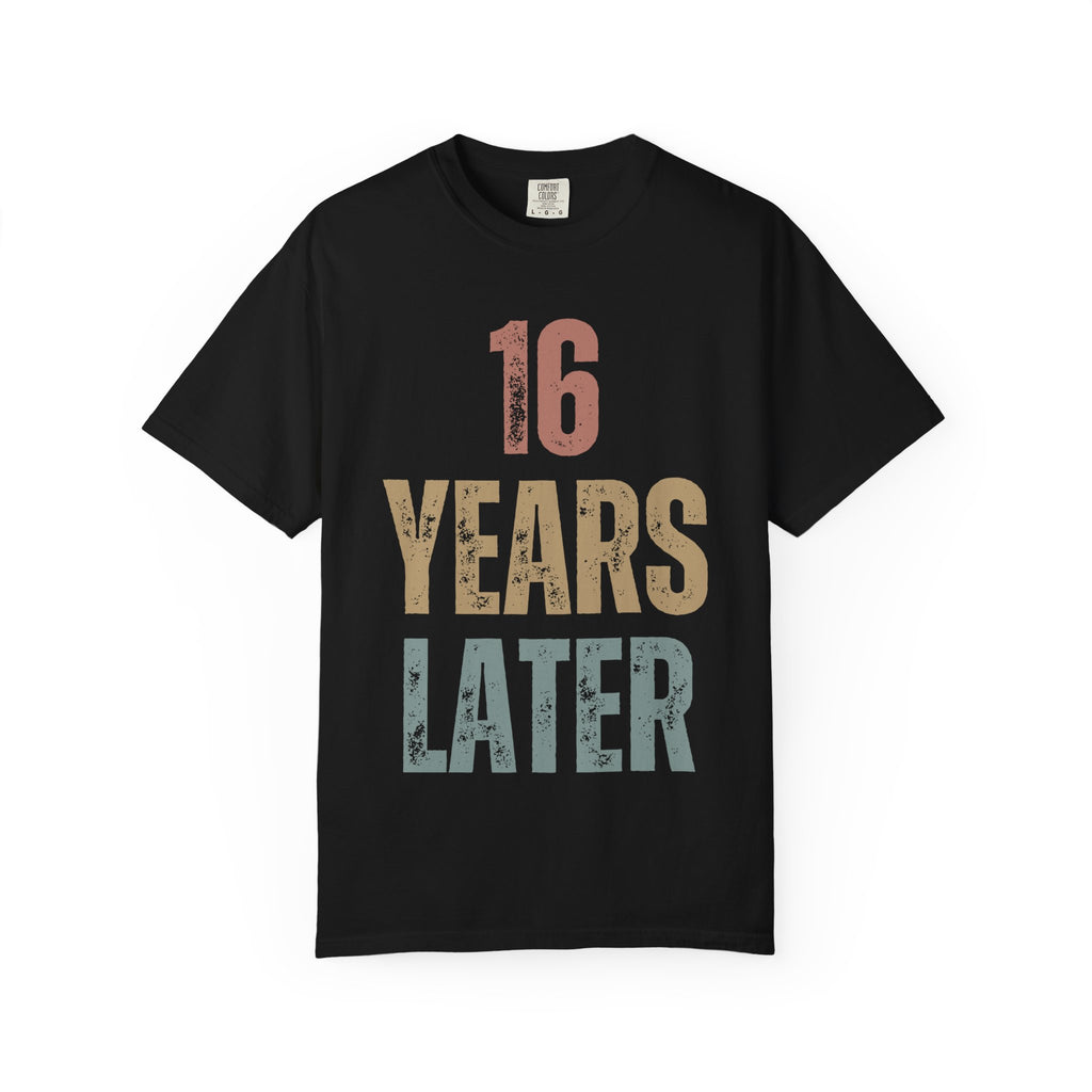 Retro '16 Years Later' Unisex T-Shirt