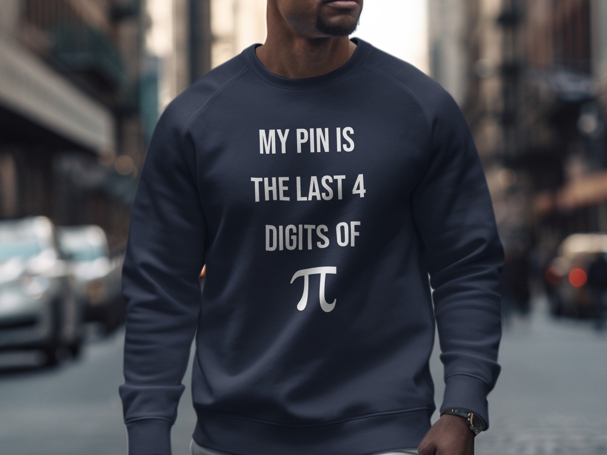 My Pin is The Last 4 Digits of Pi Sweatshirt Product